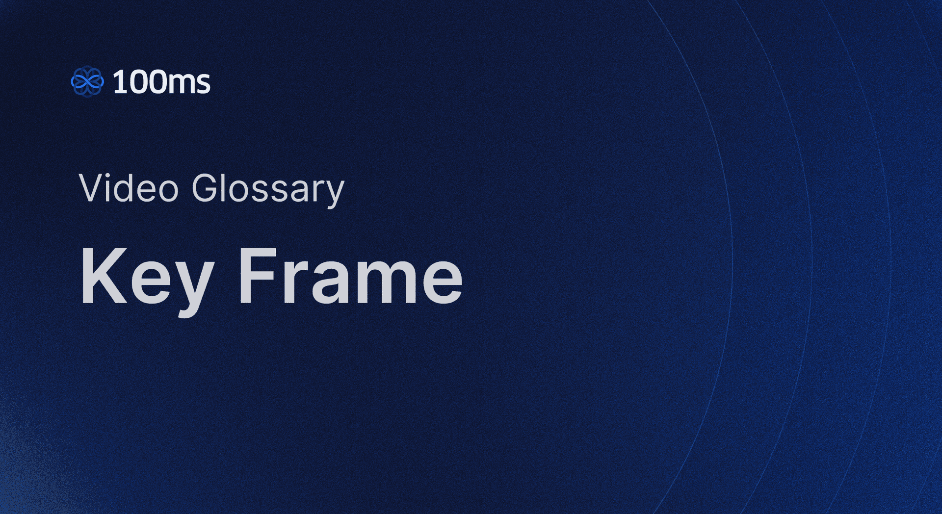 Key Frame - Everything You Need To Know