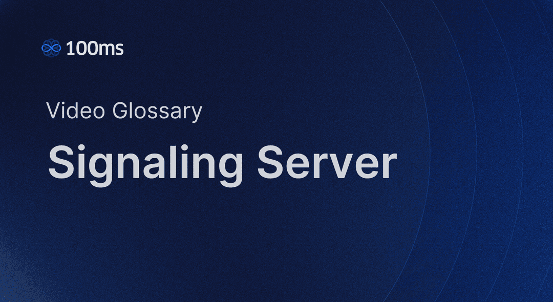 Signaling Server - Everything You Need To Know